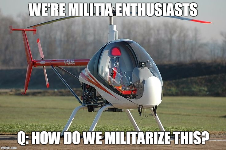 WE'RE MILITIA ENTHUSIASTS; Q: HOW DO WE MILITARIZE THIS? | image tagged in militia enthusiasts how do we militarize these | made w/ Imgflip meme maker