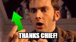 THANKS CHIEF! | made w/ Imgflip meme maker