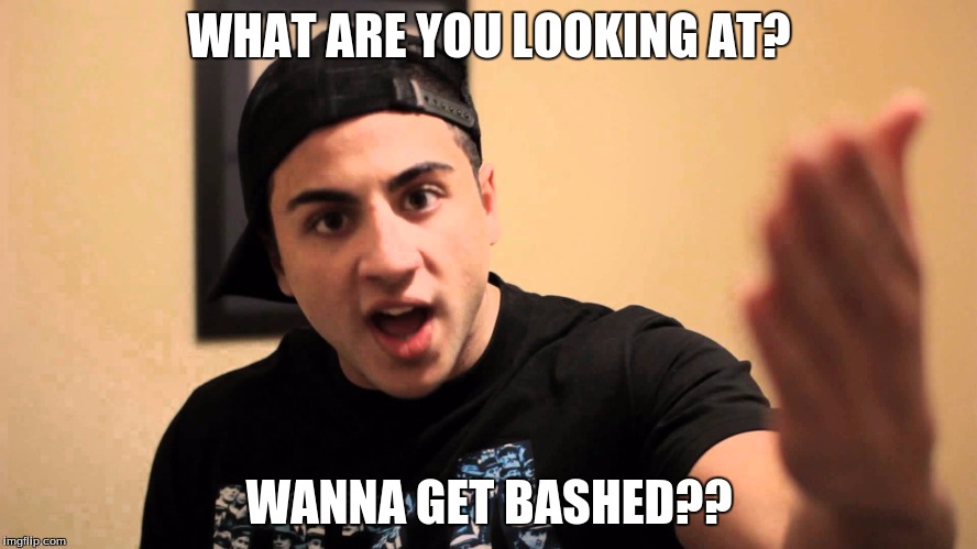 super wog | WHAT ARE YOU LOOKING AT? WANNA GET BASHED?? | image tagged in super wog | made w/ Imgflip meme maker