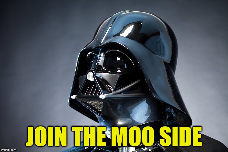JOIN THE MOO SIDE | made w/ Imgflip meme maker