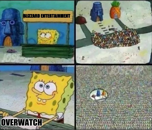 Someone had to do it sooner or later.
 | BLIZZARD ENTERTAINMENT; OVERWATCH | image tagged in spongebob hype stand,overwatch,blizzard entertainment | made w/ Imgflip meme maker