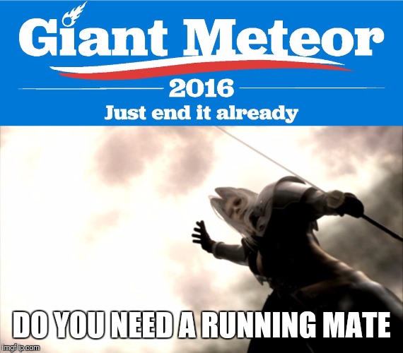 sephiroth running mate | DO YOU NEED A RUNNING MATE | image tagged in sephiroth running mate | made w/ Imgflip meme maker