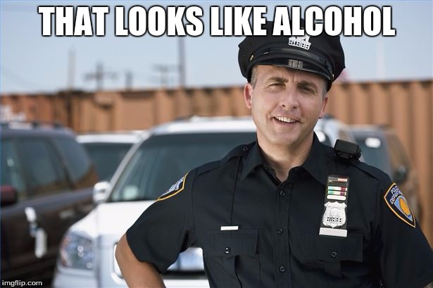 THAT LOOKS LIKE ALCOHOL | made w/ Imgflip meme maker