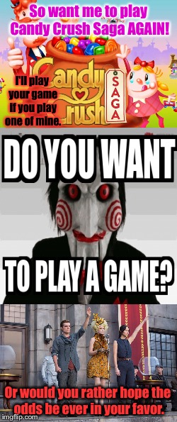 let the games, begin! - Meme Generator