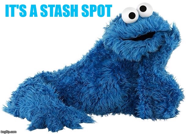 IT'S A STASH SPOT | made w/ Imgflip meme maker