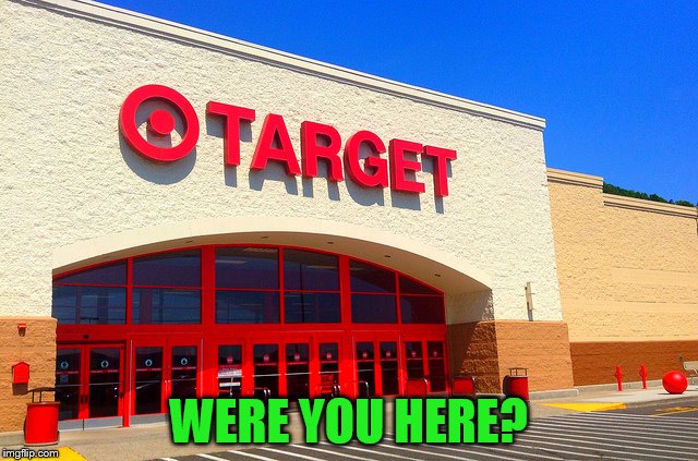 WERE YOU HERE? | made w/ Imgflip meme maker