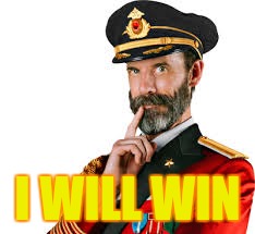 Captain Obvious | I WILL WIN | image tagged in captain obvious | made w/ Imgflip meme maker