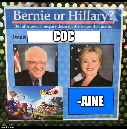 Bernie or Hillary? | COC; -AINE | image tagged in bernie or hillary | made w/ Imgflip meme maker