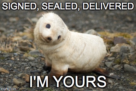 There's more than one way to join the baby seal club | SIGNED, SEALED, DELIVERED; I'M YOURS | image tagged in janey mack meme,funny,flirt,signed,baby seal,signed sealed delivered i'm yours | made w/ Imgflip meme maker
