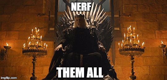 Nerf them all | NERF; THEM ALL | image tagged in nerf them all | made w/ Imgflip meme maker