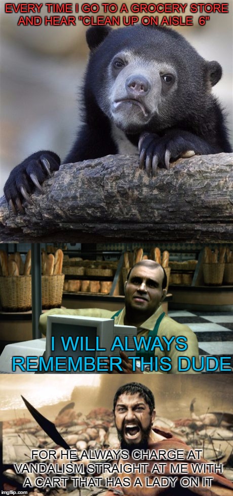 Reason why I have war flash back whenever I remember this scene | EVERY TIME I GO TO A GROCERY STORE AND HEAR "CLEAN UP ON AISLE  6"; I WILL ALWAYS REMEMBER THIS DUDE; FOR HE ALWAYS CHARGE AT VANDALISM STRAIGHT AT ME WITH A CART THAT HAS A LADY ON IT | image tagged in dead rising 1 | made w/ Imgflip meme maker