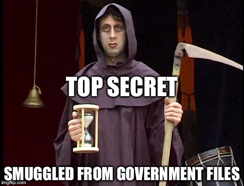 TOP SECRET SMUGGLED FROM GOVERNMENT FILES | made w/ Imgflip meme maker