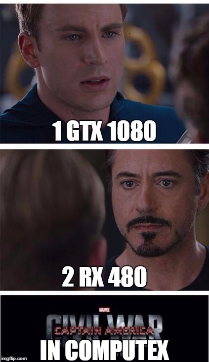 Marvel Civil War 1 Meme | 1 GTX 1080; 2 RX 480; IN COMPUTEX | image tagged in memes,marvel civil war 1 | made w/ Imgflip meme maker