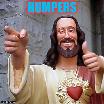 HUMPERS | made w/ Imgflip meme maker