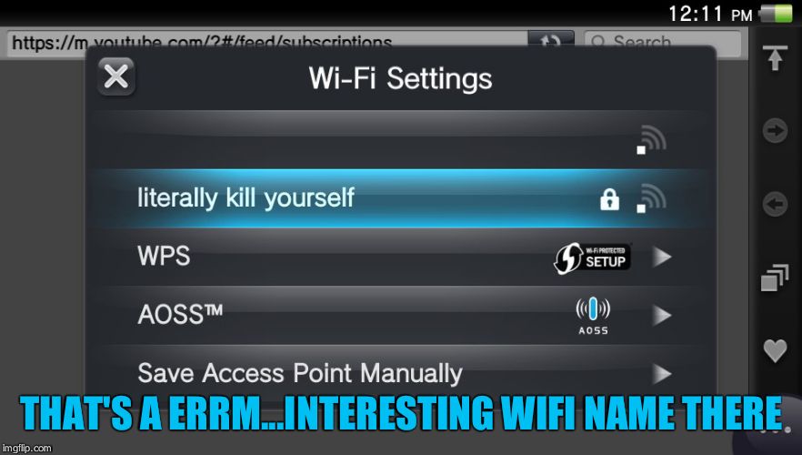 This was at school,by the way. | THAT'S A ERRM...INTERESTING WIFI NAME THERE | image tagged in this was at school | made w/ Imgflip meme maker