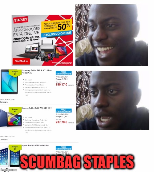 Staples magic: transforming 50% off into 2% or 3%  | SCUMBAG STAPLES | image tagged in scumbag,advertisement,false advertising | made w/ Imgflip meme maker