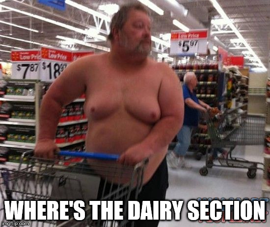 WHERE'S THE DAIRY SECTION | made w/ Imgflip meme maker
