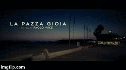 La Pazza gioia, 2016, Paolo Virzi' III | image tagged in gifs,italianfilm,tuscany | made w/ Imgflip video-to-gif maker