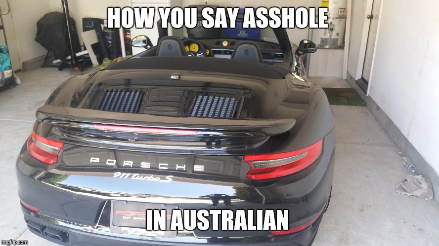 HOW YOU SAY ASSHOLE; IN AUSTRALIAN | made w/ Imgflip meme maker