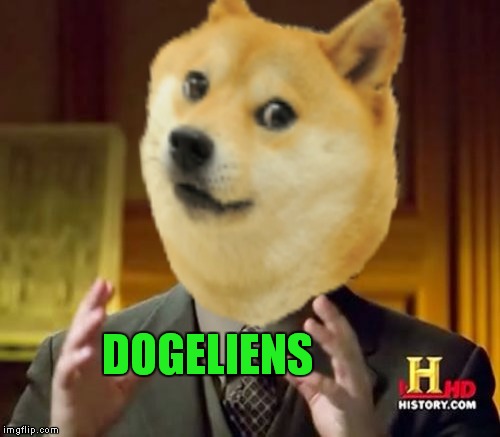 DOGELIENS | made w/ Imgflip meme maker