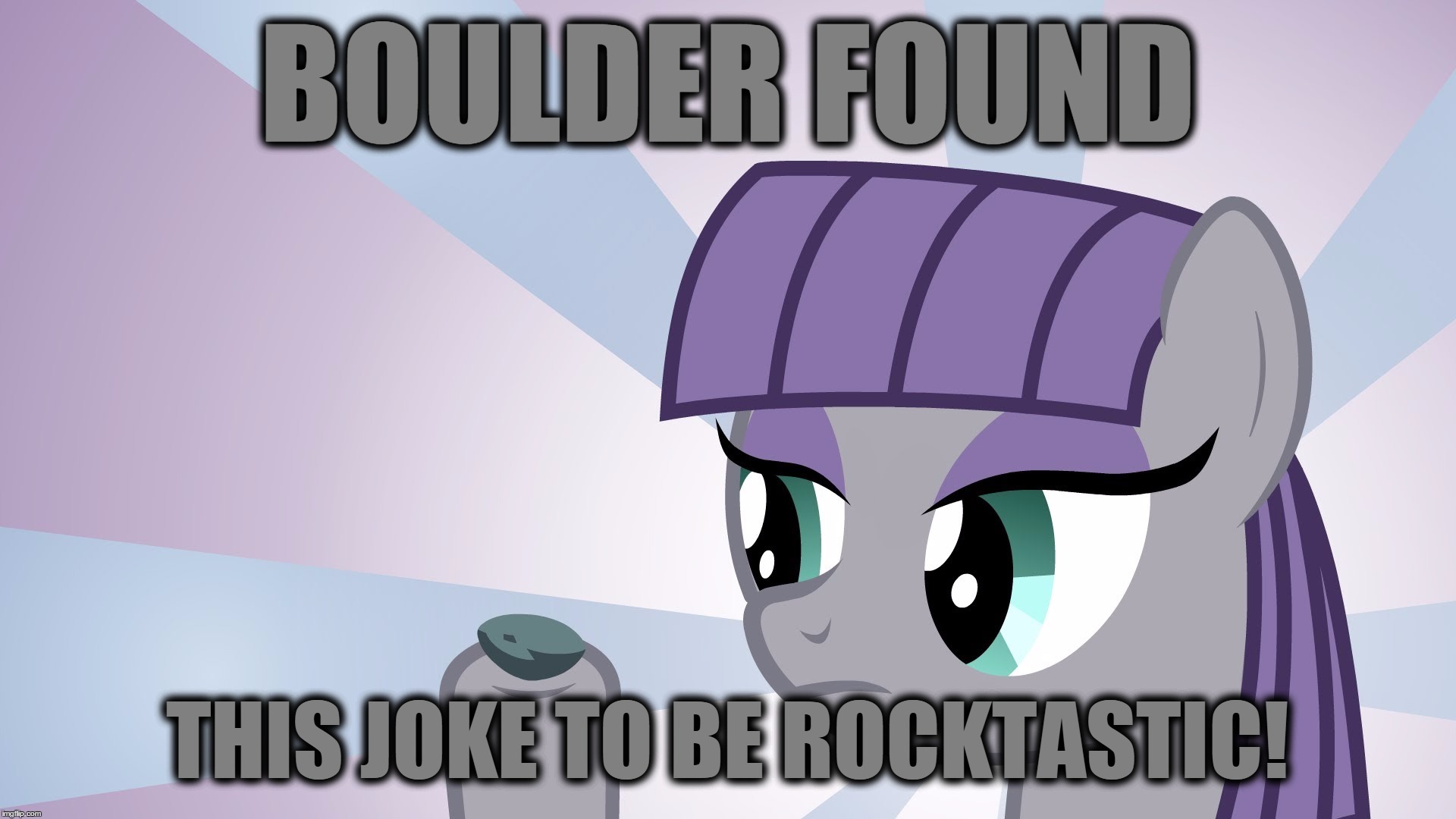 BOULDER FOUND THIS JOKE TO BE ROCKTASTIC! | made w/ Imgflip meme maker