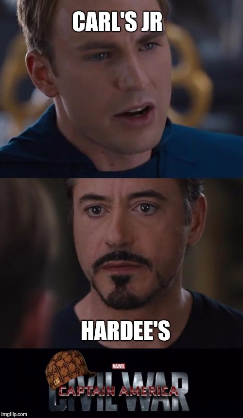 Marvel Civil War | CARL'S JR; HARDEE'S | image tagged in memes,marvel civil war,scumbag | made w/ Imgflip meme maker