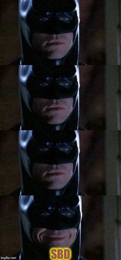 Batman's such a joker | . | image tagged in memes,batman smiles,batman,lol,funny memes,sbd | made w/ Imgflip meme maker
