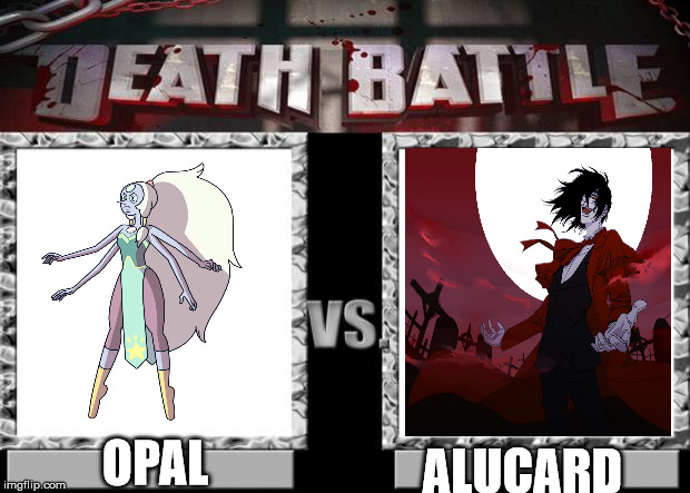 death battle | ALUCARD; OPAL | image tagged in death battle | made w/ Imgflip meme maker