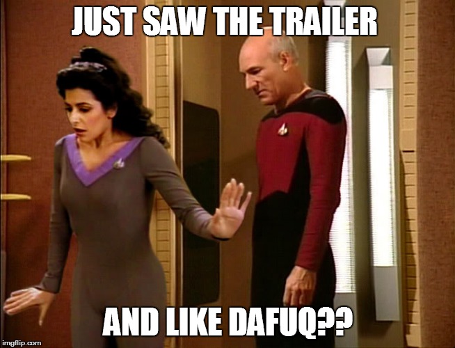 JUST SAW THE TRAILER AND LIKE DAFUQ?? | made w/ Imgflip meme maker