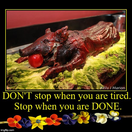 In honor of imgflip "demotivational week".  | image tagged in funny,demotivationals,done,well done | made w/ Imgflip demotivational maker