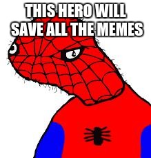 Spooderman | THIS HERO WILL SAVE ALL THE MEMES | image tagged in spooderman | made w/ Imgflip meme maker