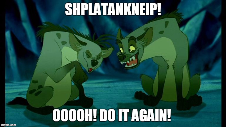 SHPLATANKNEIP! OOOOH! DO IT AGAIN! | image tagged in mufasa | made w/ Imgflip meme maker