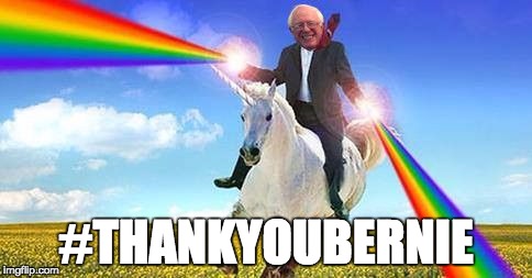 #ThankYouBernie | #THANKYOUBERNIE | image tagged in bernie sanders on magical unicorn | made w/ Imgflip meme maker