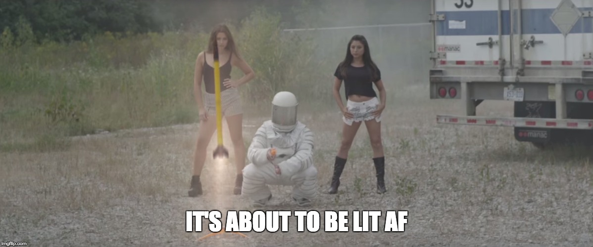 IT'S ABOUT TO BE LIT AF | made w/ Imgflip meme maker