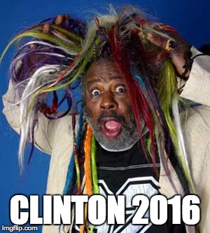Clinton 2016 | CLINTON 2016 | image tagged in hillary clinton,george clinton,election 2016 | made w/ Imgflip meme maker