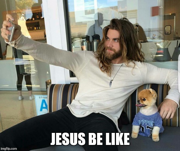Jesus | JESUS BE LIKE | image tagged in jesus,religion,christ,be like,memes,best meme | made w/ Imgflip meme maker