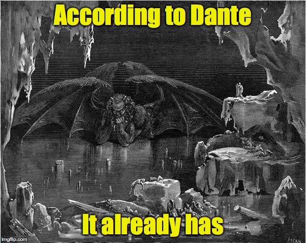 According to Dante It already has | made w/ Imgflip meme maker