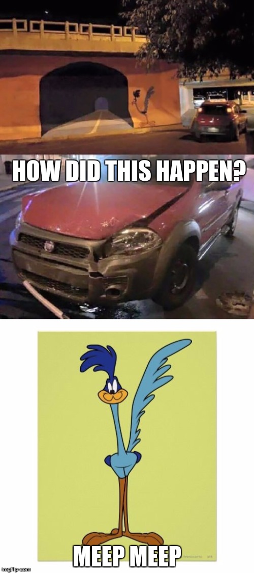 Wile. E. Coyote thought he could catch him in a car | HOW DID THIS HAPPEN? MEEP MEEP | image tagged in looney tunes,car,crash,roadrunner | made w/ Imgflip meme maker
