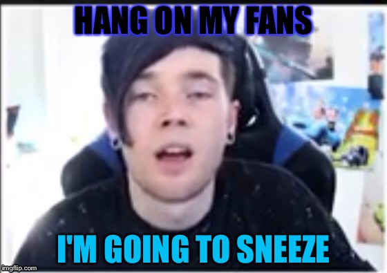 Hang on my... | HANG ON MY FANS; I'M GOING TO SNEEZE | image tagged in minecraft | made w/ Imgflip meme maker