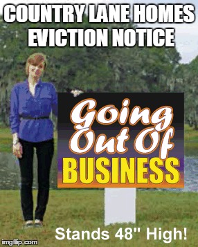 COUNTRY LANE HOMES EVICTION NOTICE | made w/ Imgflip meme maker