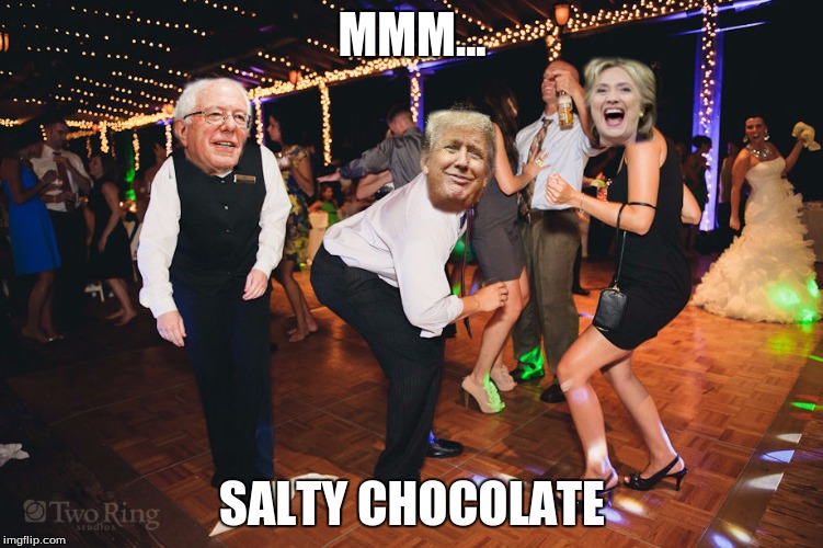 MMM... SALTY CHOCOLATE | made w/ Imgflip meme maker