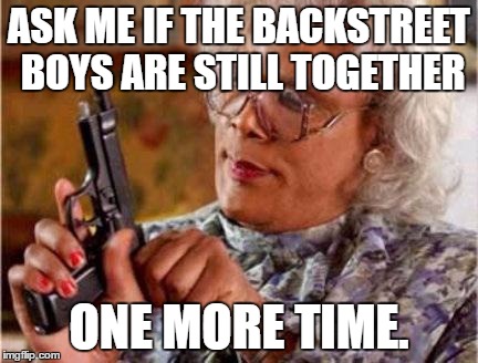 tell me why backstreet meme