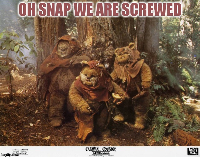 OH SNAP WE ARE SCREWED | made w/ Imgflip meme maker
