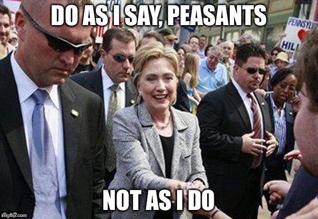 DO AS I SAY, PEASANTS NOT AS I DO | made w/ Imgflip meme maker
