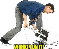 WORKIN ON IT! | made w/ Imgflip meme maker