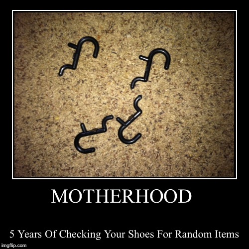 These Pegs Were Not What I Expected To Step On While Slipping My Shoes On This Morning  | image tagged in funny,demotivationals,lynch1979 | made w/ Imgflip demotivational maker