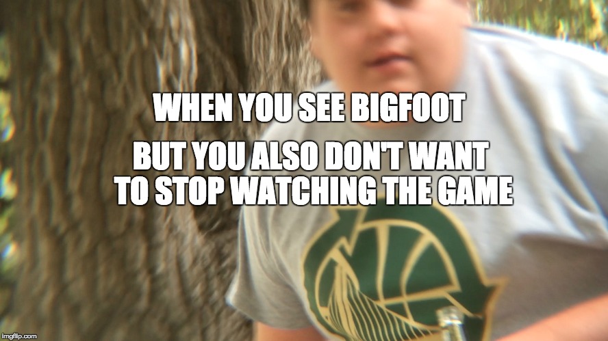 WHEN YOU SEE BIGFOOT; BUT YOU ALSO DON'T WANT TO STOP WATCHING THE GAME | image tagged in golden state warriors | made w/ Imgflip meme maker