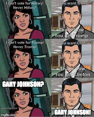 Vote Smart | GARY JOHNSON? GARY JOHNSON! | image tagged in trump,clinton,gary johnson | made w/ Imgflip meme maker