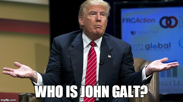 WHO IS JOHN GALT? | made w/ Imgflip meme maker