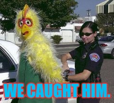 WE CAUGHT HIM. | made w/ Imgflip meme maker